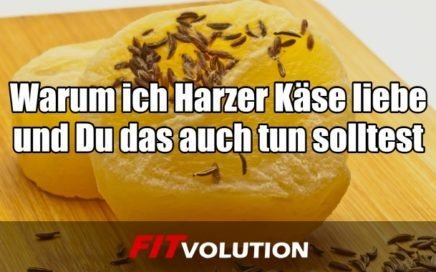 Harzer Käse bzw. Harzer Roller ist eins der besten Fitness Lebensmittel schlechthin
