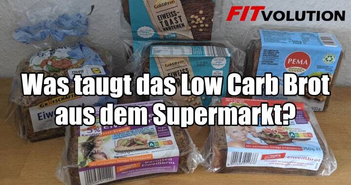 Low Carb Brot im Supermarkt - Was taugt das Eiweißbrot von Aldi, Lidl, Rewe, Kaufland und Co
